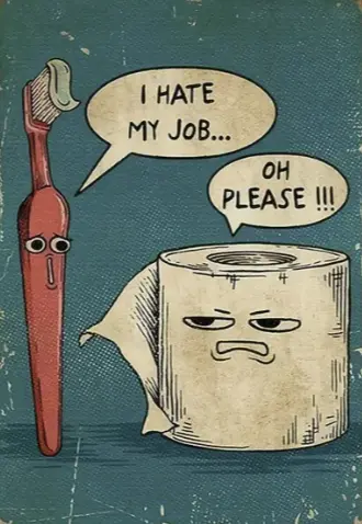 Brosse à Dents Et Papier Toilette "I Hate My Jobs"